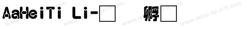 AaHeiTi Li字体转换